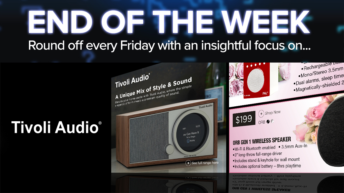 End of the Week - 20210430 Tivoli Audio
